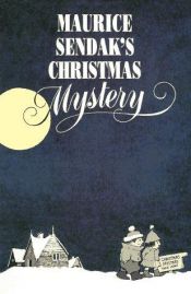 book cover of Maurice Sendak's Christmas Mystery by Maurice Sendak