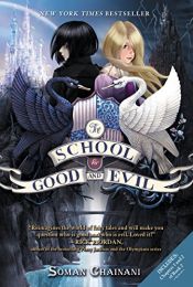 book cover of The School for Good and Evil by Soman Chainani