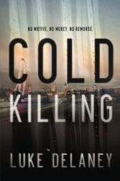 book cover of Cold Killing by Luke Delaney