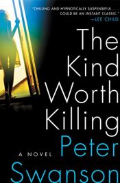 book cover of The Kind Worth Killing by Peter Swanson