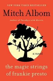book cover of The Magic Strings of Frankie Presto: A Novel by Mitch Albom