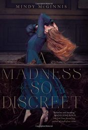 book cover of A Madness So Discreet by Mindy McGinnis