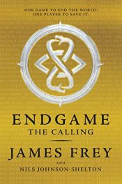 book cover of Endgame: The Calling by Nils Johnson-Shelton|جیمز فری