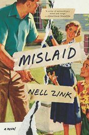 book cover of Mislaid by Nell Zink