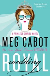 book cover of Royal Wedding: A Princess Diaries Novel by Meg Cabotová