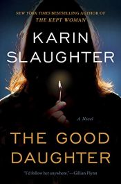 book cover of The Good Daughter: A Novel by Karin Slaughter