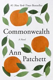 book cover of Commonwealth: A Novel by Ann Patchett