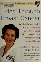 book cover of Living Through Breast Cancer - PB by Carolyn M. Kaelin