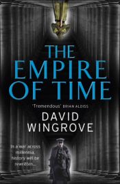 book cover of The Empire of Time: Roads to Moscow: Book One by David Wingrove