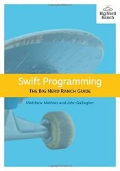 book cover of Swift Programming: The Big Nerd Ranch Guide (Big Nerd Ranch Guides) by John Gallagher|Matthew Mathias