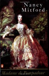 book cover of Madame de Pompadour by Нэнси Митфорд