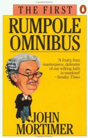 book cover of The First Rumpole Omnibus by John Mortimer