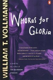 book cover of Whores for Gloria by William T. Vollmann