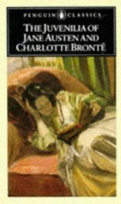 book cover of The Juvenilia of Jane Austen and Charlotte Brontë by Jane Austen