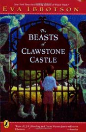 book cover of The Beasts of Clawstone Castle by Eva Ibbotson