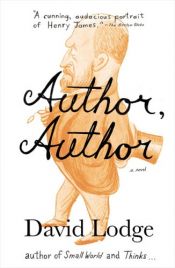 book cover of Author, Author by David Lodge