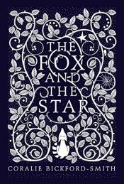 book cover of The Fox and the Star by Coralie Bickford-Smith