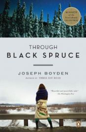 book cover of Through Black Spruce by ג'וזף בוידן