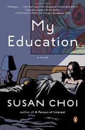 book cover of My Education by Susan Choi