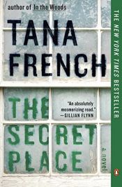 book cover of The Secret Place by Tana French