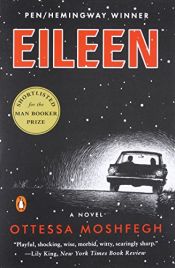 book cover of Eileen: A Novel by Ottessa Moshfegh