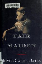 book cover of A fair maiden by Joyce Carol Oates