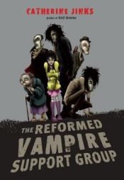 book cover of The reformed vampire support group by Catherine Jinks