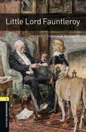 book cover of Oxford Bookworms Library: Stage 1: Little Lord Fauntleroy by 弗朗西丝·霍奇森·伯内特