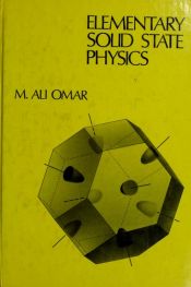 book cover of Elementary Solid State Physics: Principles and Applications (Addison-Wesley series in solid state sciences) by M. Ali. Omar