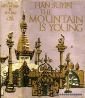book cover of The Mountain Is Young by Han Suyin