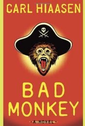 book cover of Bad Monkey by Carl Hiaasen