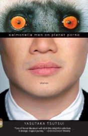 book cover of Salmonella Men on Planet Porno by Yasutaka Tsutsui