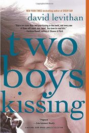 book cover of Two Boys Kissing by David Levithan