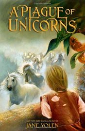 book cover of A Plague of Unicorns by Jane Yolen