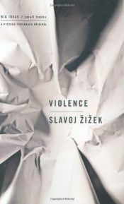 book cover of Violence: Big Ideas/Small Books by Slavoj Žižek