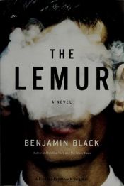 book cover of The lemur by Benjamin Black