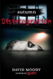 book cover of Autumn: Disintegration by David Moody