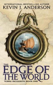 book cover of The Edge of the World (Terra Incognita) by Kevin J. Anderson