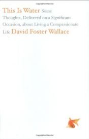 book cover of Das hier ist Wasser / This is water by David Foster Wallace
