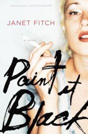 book cover of Paint It Black by Janet Fitch