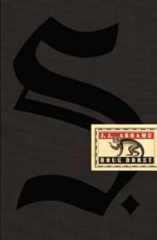 book cover of S by Doug Dorst|J. J. Abrams