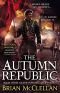 The Autumn Republic (The Powder Mage Trilogy)