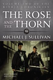book cover of The Rose and the Thorn (The Riyria Chronicles) by Michael J. Sullivan