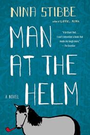 book cover of Man at the Helm by Nina Stibbe