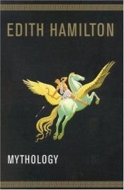 book cover of Mitologia: mitos e lendas de todo o mundo by Edith Hamilton