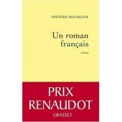 book cover of Un Roman Francais (Prix Renaudot 2009) (French Edition) by Frederic Beigbeder