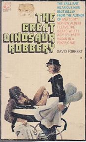 book cover of The Great Dinosaur Robbery by David Forrest