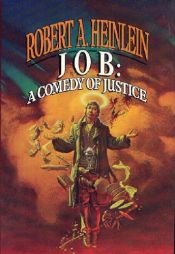 book cover of Job: A Comedy of Justice by Robert A. Heinlein