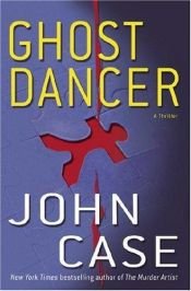 book cover of Ghost Dancer by John Case