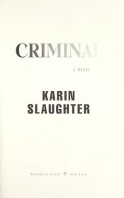 book cover of Criminal by Karin Slaughter